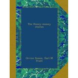 The Honey-money stories