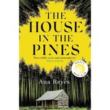 The House In The Pines: A Reese Witherspoon Book Club Pick And New York Times Bestseller - A Twisty Thriller That Will Have You Reading Through The Night - standart