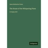 The House of the Whispering Pines: in large print