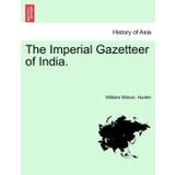 The Imperial Gazetteer of India.