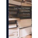 The Ingoldsby Legends, or Mirth and Marvels