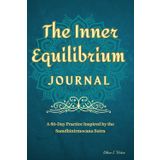 The Inner Equilibrium Journal: A 60-Day Practice Inspired by the Samdhinirmocana Sutra