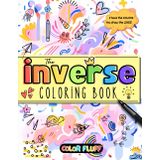 The Inverse Coloring Book: You Draw the Lines! Fun and Creative Drawing Activity for Kids Ages 8-12, Teens, Adults, Mindfulness, and Relaxation
