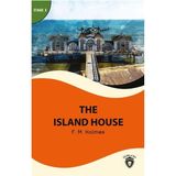 The Island House Stage 3 İngilizce Hikaye (Alıştırma ve Sözlük Ilaveli)