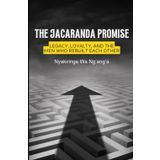 The Jacaranda Promise: Legacy, Loyalty, and the Men Who Rebuilt Each Other