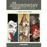 The Jodorowsky Library: Book Six: Madwoman of the Sacred Heart • Twisted Tales (Volume 6)