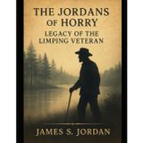 The Jordan of Horry: Legacy of the Limping Veteran (The Jordans of Horry, Band 5)