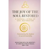 The Joy of the Soul Restored: A Harmonic Spiral of Soul Restoration