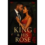 The King & His Rose