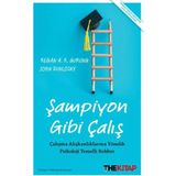 The Kitap Şampiyon Gibi Çalış - Regan A.R. Gurung