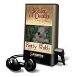 The Koala of Death [With Earbuds] (Playaway Adult Fiction)