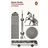 The Language Of Cities - Deyan Sudjic
