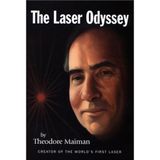 The Laser Odyssey by Theodore Maiman (2000-10-30)