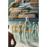 The Last Man: and the Siren's call: 1