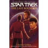 The Last Round-up (Star Trek: The Original) by Christie Golden (2003-07-07)