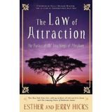 The Law of Attraction - Esther Hicks, Jerry Hicks
