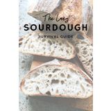 The Lazy Sourdough Survival Kit: A Real-Mom Guide to Starting, Feeding, and Actually Using Your Sourdough Starter (Without Crying)