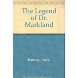 The Legend of Dr. Markland