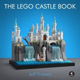 The Lego Castle Book: Build Your Own Mini Medieval World