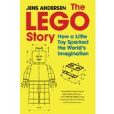 The LEGO Story: How a Little Toy Sparked the World's Imagination