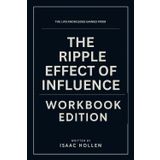 The Life Knowledge Gained From The Ripple Effect of Influence Workbook Edition: No-Nonsense Tools for Calvin Thompson's Teachings