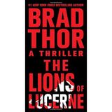 The Lions of Lucerne by Thor, Brad (12/28/2010)