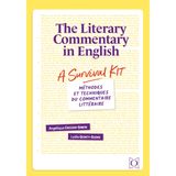 The Literary Commentary in English - A Survival Kit: Méthodes et techniques du commentaire littéraire