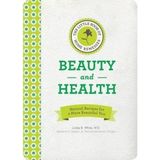 The Little Book Of Home Remedies Beauty And Health: Natural Recipes For A More Beautiful You - Linda B. White M.d. (Ciltli)