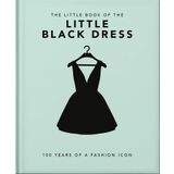 The Little Book of The Little Black Dress: 100 Years of a Fashion Icon