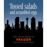 The Little Guide to Frasier: Tossed salads and scrambled eggs (Kapak Resmi değişebilir)