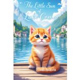 "The Little Sun of Lake Como: A Heartwarming Tale of Love, Second Chances, and a Mischievous Cat": "A Heartwarming Italian Tale of Mischief and Belonging" How a Stray Kitten Taught a Village to Love