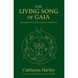 The Living Song of Gaia: The Scrolls of Earth"s Original Harmonics