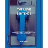 The Love Sentence: A Journey of Commitment, Connection, and Unbreakable Bonds Behind Bars