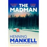 The Madman: A rediscovered classic from the multi-million copy bestselling author of the Wallander series