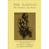(The Madman: His Parables and Poems * *) By Kahlil Gibran (Author) Paperback on (Jan , 2008) [Paperback] [Jun 01, 2007] Kahlil Gibran