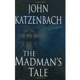 The Madman's Tale