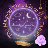 The Magical Threads of the Dream: An Intuitive Dream Journal for Self-Discovery