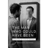 The Man Who Could Have Been: Avoiding a Life of Regret