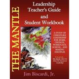 [(The Mantle Leadership Teacher's Guide and Student Workbook)] [By (author) Jr Jim Biscardi] published on (April, 2009)