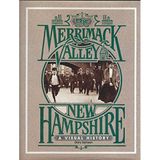 The Merrimack Valley New Hampshire: A Visual History Samson, Gary