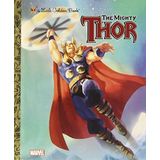 The Mighty Thor (Marvel: Thor) (Little Golden Book) by Wrecks, Billy (2011) Hardcover