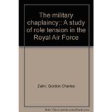 The military chaplaincy;: A study of role tension in the Royal Air Force