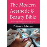 The Modern Aesthetic & Beauty Bible: “The Ultimate Guide to Advanced Aesthetic Treatments – Lasers, RF, HIFU, Body Sculpting & Beyond"
