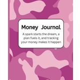 The Money Journal (Money Logbook): Build Strong Money Management Habits: Help teens build confidence with this easy-to-use weekly recording tool.