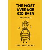 The Most Average Kid Ever (Until I Wasn't)