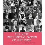 The Most Influential Women of Our Time