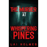 The Murder at Whispering Pines