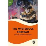 The Mysterious Portait Stage 3 İngilizce Hikaye (Alıştırma ve Sözlük Ilaveli)