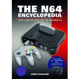 The N64 Encyclopedia: Every Game Released for the Nintendo 64