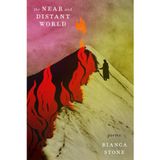 The Near and Distant World: Poems
